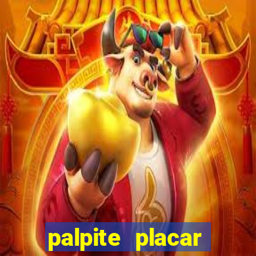 palpite placar exato de hoje